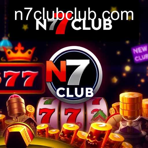 Exploring the Exciting World of Slot Games with N7CLUB