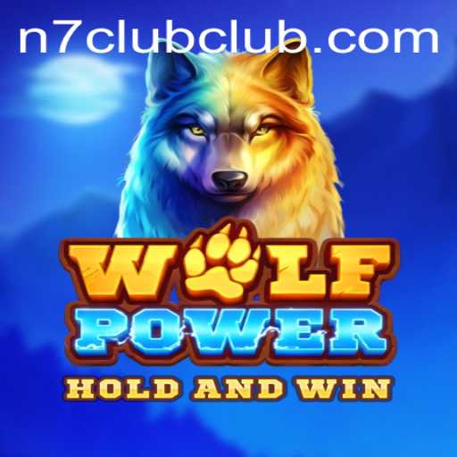 Unveiling WolfPower: A Thrilling Adventure in the World of N7CLUB